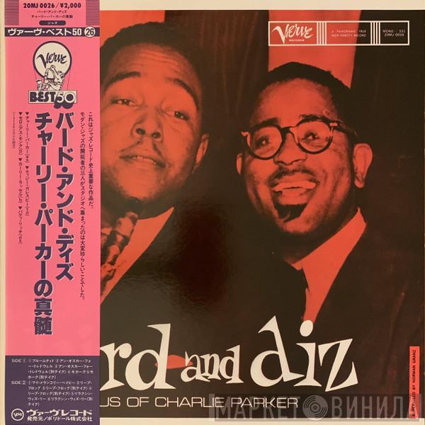 And Charlie Parker  Dizzy Gillespie  - Bird And Diz