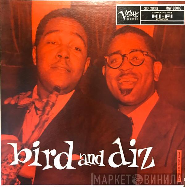 And Charlie Parker  Dizzy Gillespie  - Bird And Diz