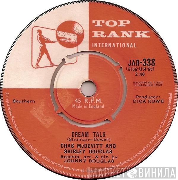 And Chas McDevitt  Shirley Douglas  - Dream Talk