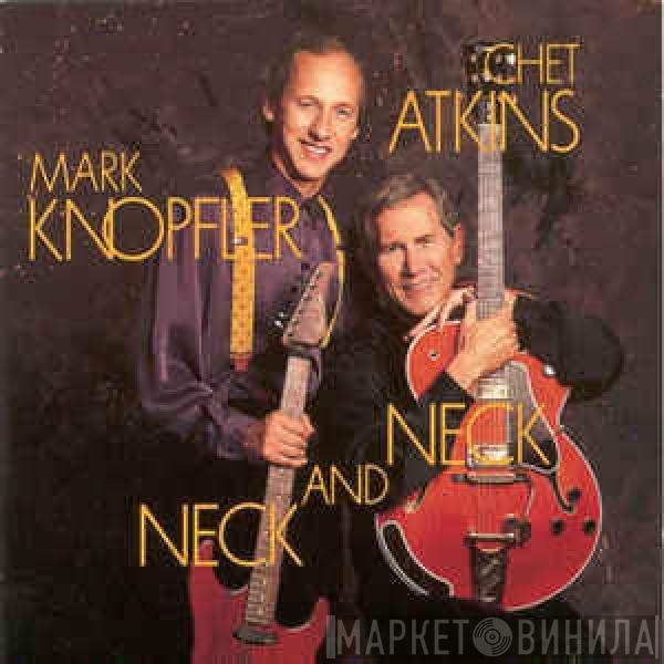 And Chet Atkins  Mark Knopfler  - Neck And Neck