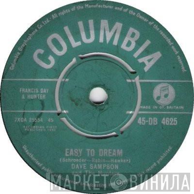 And Dave Sampson  The Hunters  - Easy To Dream