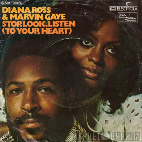 And Diana Ross  Marvin Gaye  - Stop, Look, Listen (To Your Heart)