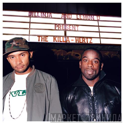 And Dillinja  Lemon D  - The Killa-Hertz
