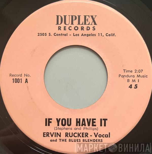 And Ervin Rucker  The Blues Blenders   - If You Have It
