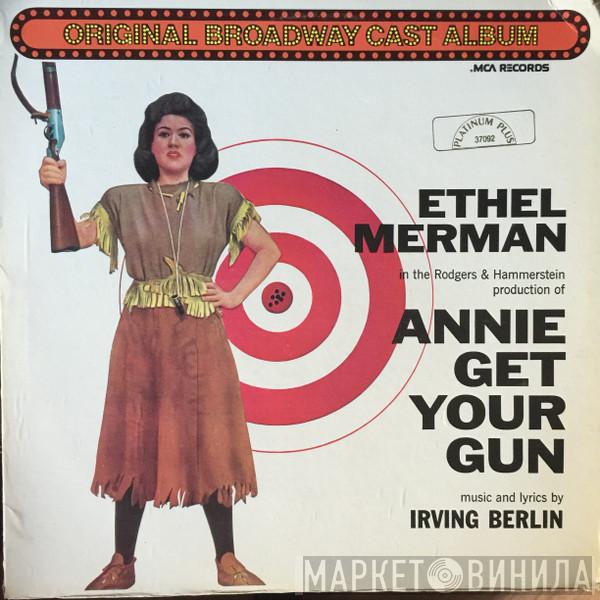 And Ethel Merman  Ray Middleton  - Annie Get Your Gun (Original Broadway Cast Album)