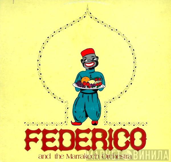 And Federico  Marrakech Orchestra  - Federico And The Marrakech Orchestra