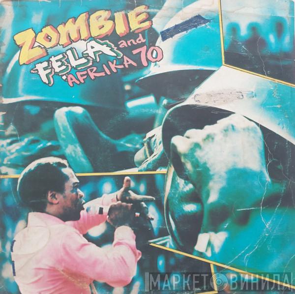And Fela Kuti  Africa 70  - Zombie