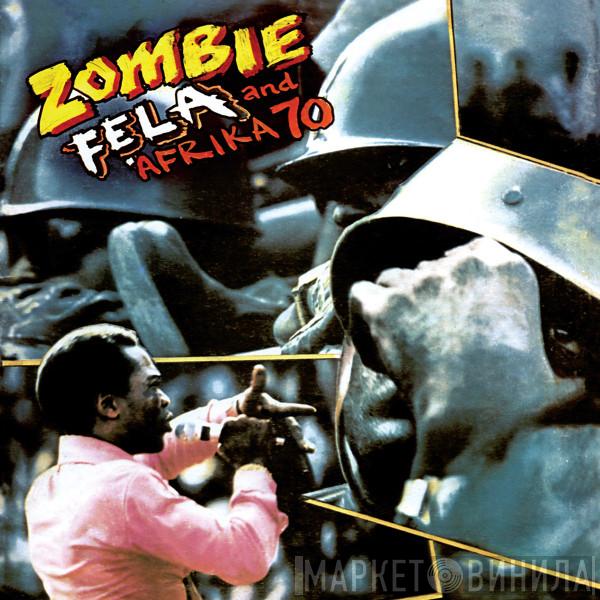 And Fela Kuti  Africa 70  - Zombie