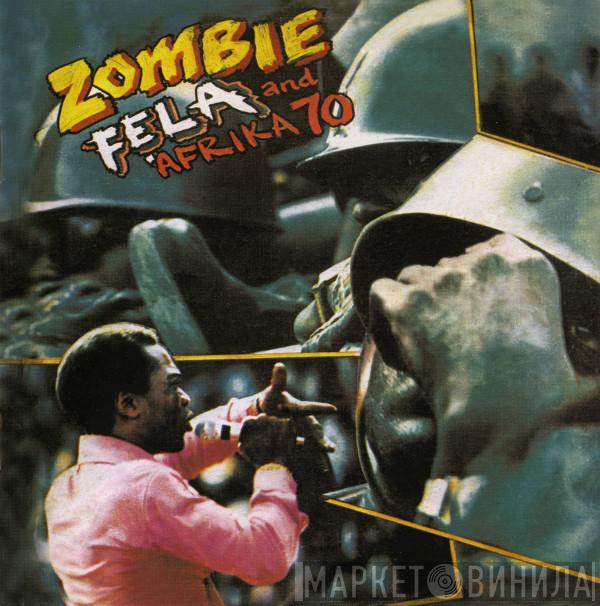 And Fela Kuti  Africa 70  - Zombie
