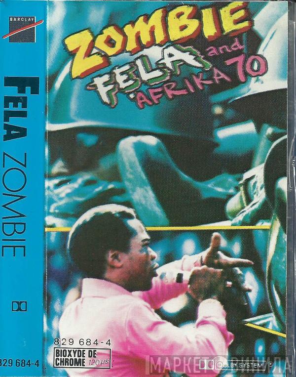 And Fela Kuti  Africa 70  - Zombie