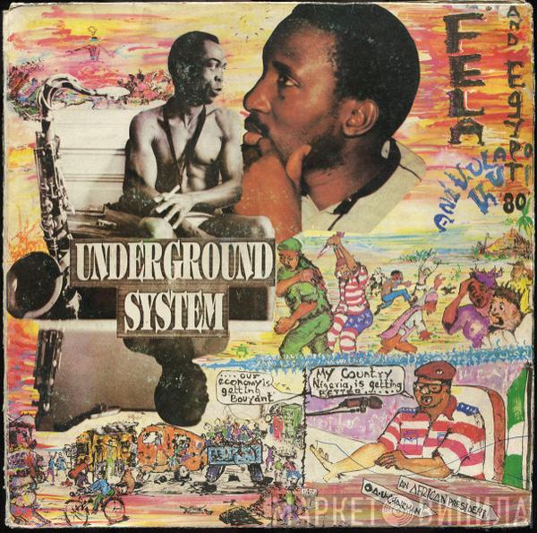 And Fela Kuti  Egypt 80  - Underground System