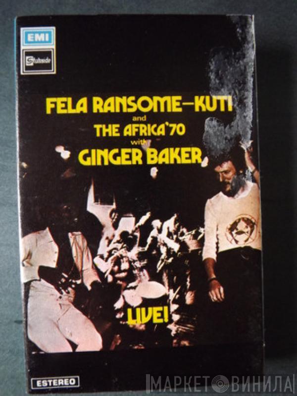 And Fela Kuti With Africa 70  Ginger Baker  - Live!