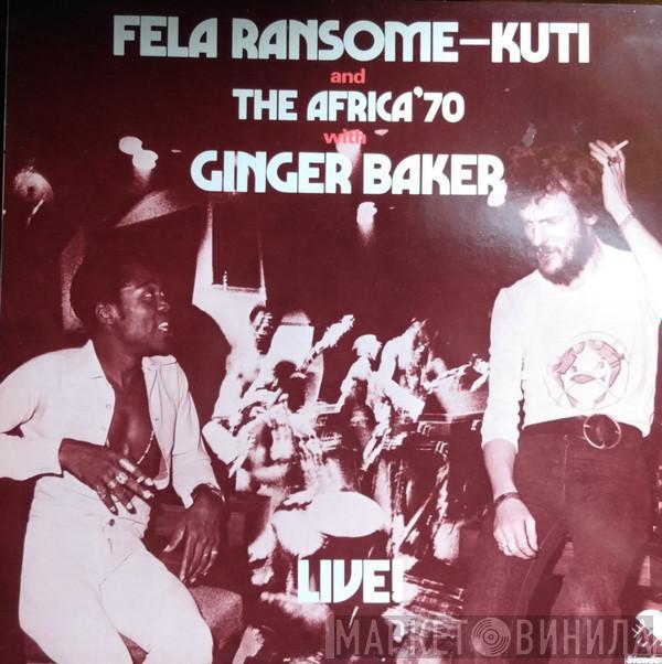 And Fela Kuti With Africa 70  Ginger Baker  - Live!