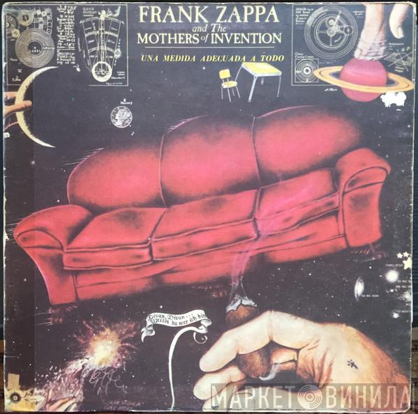 And Frank Zappa  The Mothers  - Una Medida Adecuada A Todo