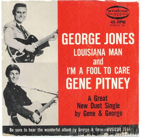 And George Jones   Gene Pitney  - Louisiana Man / I'm A Fool To Care