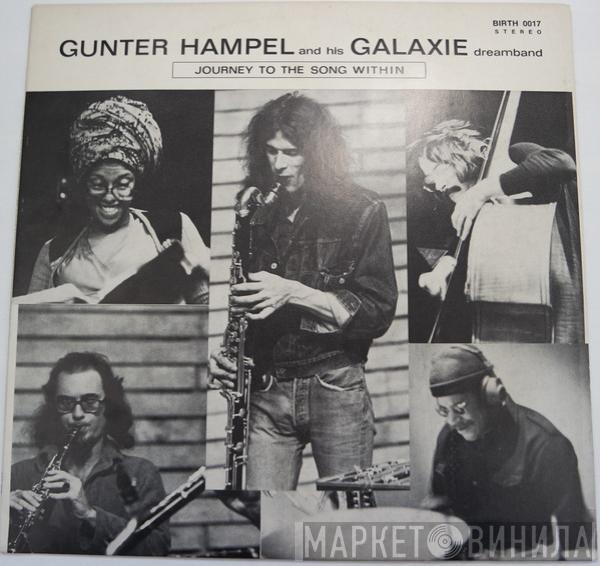 And His Gunter Hampel  Galaxie Dream Band  - Journey To The Song Within