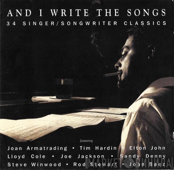  - And I Write The Songs