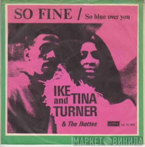 And Ike & Tina Turner  The Ikettes  - So Fine