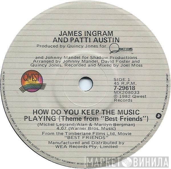 And James Ingram  Patti Austin  - How Do You Keep The Music Playing