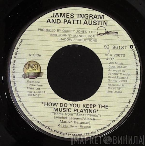 And James Ingram  Patti Austin  - How Do You Keep The Music Playing