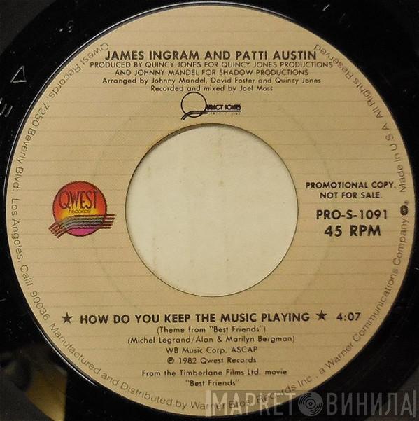 And James Ingram  Patti Austin  - How Do You Keep The Music Playing