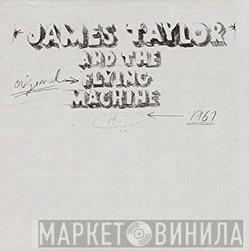 And James Taylor   The Flying Machine   - 1967
