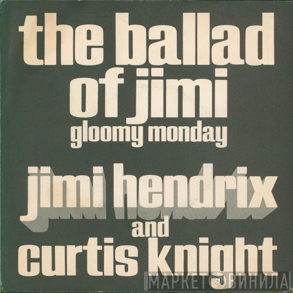 And Jimi Hendrix  Curtis Knight  - The Ballad Of Jimi