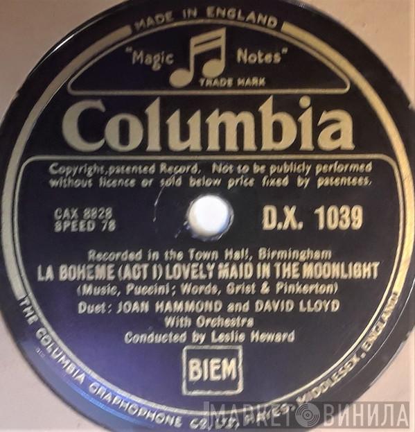 And Joan Hammond With David Lloyd  Conducted By Hallé Orchestra , Leslie Heward  Giacomo Puccini  - La Boheme (Act I) Lovely Maid In The Moonlight / (Act III) Mimi's Farewell