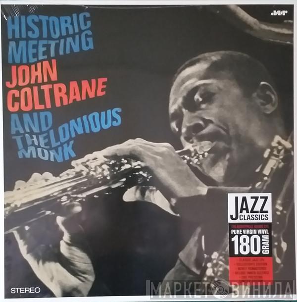 And John Coltrane  Thelonious Monk  - Historic Meeting