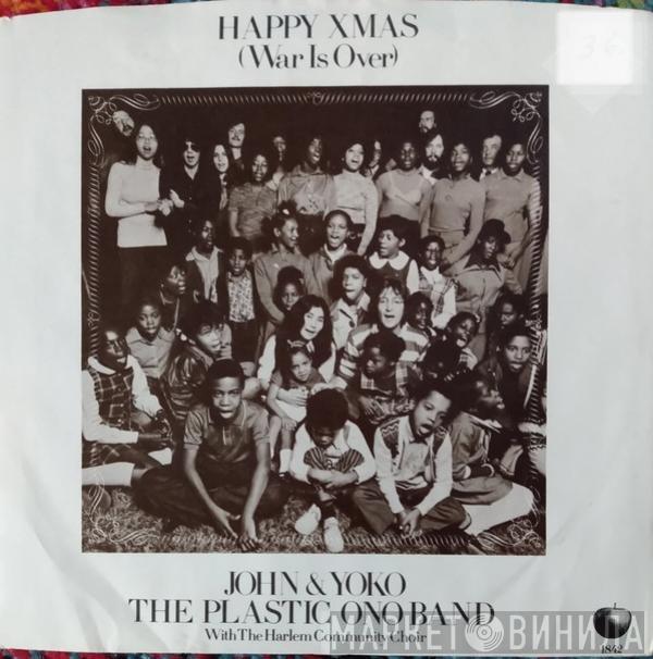 And John Lennon & Yoko Ono  The Plastic Ono Band  - Happy Xmas (War Is Over) / Listen, The Snow Is Falling