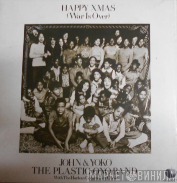 And John Lennon & Yoko Ono ,With The Plastic Ono Band  The Harlem Community Choir  - Happy Xmas (War Is Over)