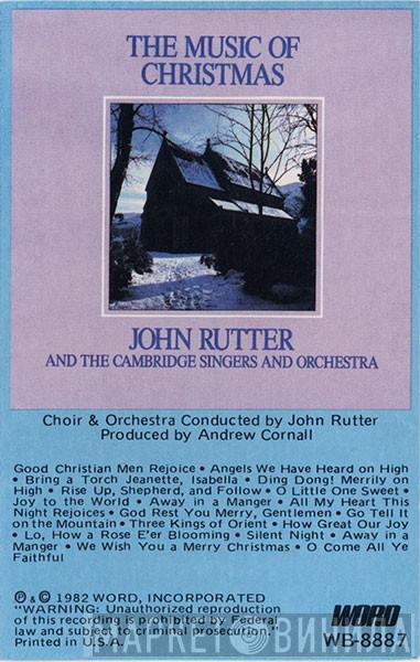 And John Rutter  The Cambridge Singers And Orchestra  - The Music Of Christmas