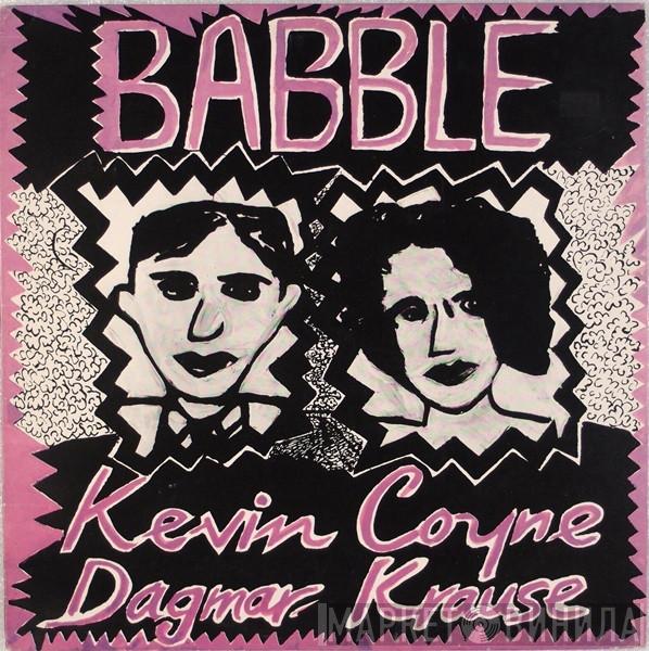 And Kevin Coyne  Dagmar Krause  - Babble