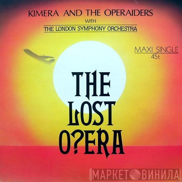 And Kimera  With The Operaiders  The London Symphony Orchestra  - The Lost O?era