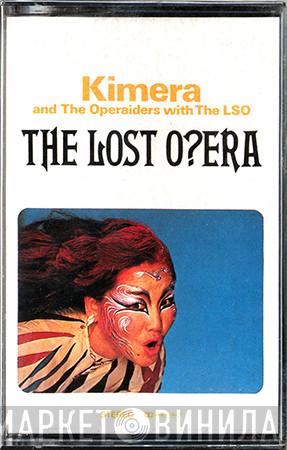 And Kimera  With The Operaiders  The London Symphony Orchestra  - The Lost O?era