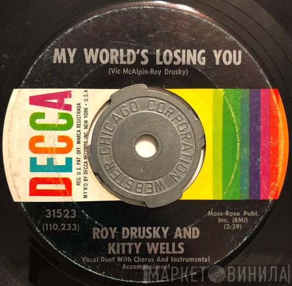 And Kitty Wells  Roy Drusky  - My World's Losing You / Another Chance To Fall In Love