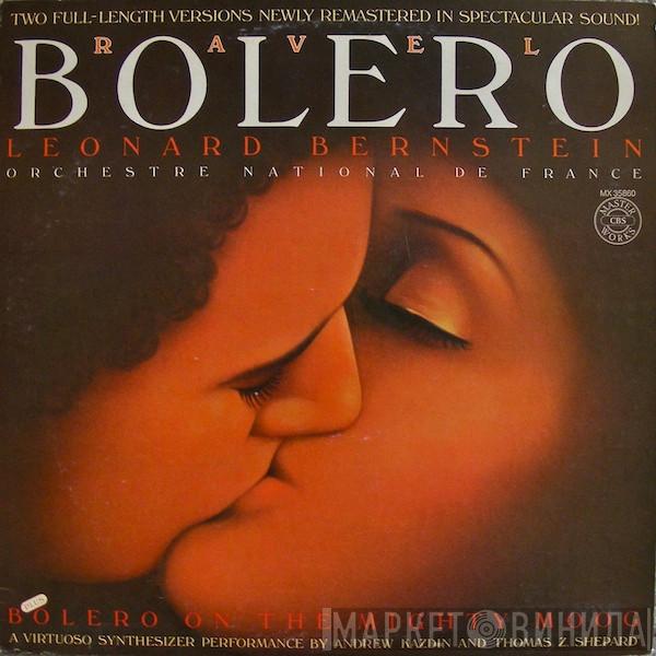 And Leonard Bernstein / Orchestre National De France And Andrew Kazdin  Thomas Z. Shepard  - Ravel: Bolero