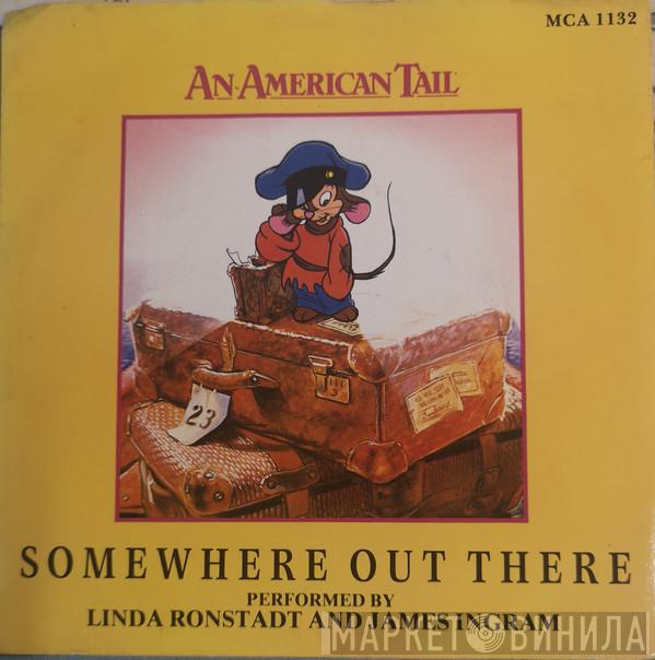 And Linda Ronstadt  James Ingram  - Somewhere Out There