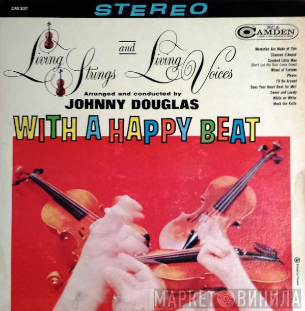 And Living Strings Arranged And Conducted By Living Voices  Johnny Douglas  - With A Happy Beat