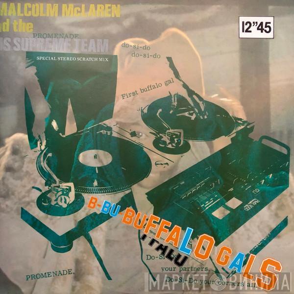 And Malcolm McLaren  World's Famous Supreme Team  - Buffalo Gals (Special Stereo Scratch Mix)