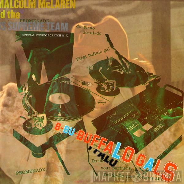 And Malcolm McLaren  World's Famous Supreme Team  - Buffalo Gals - Special Stereo Scratch Mix