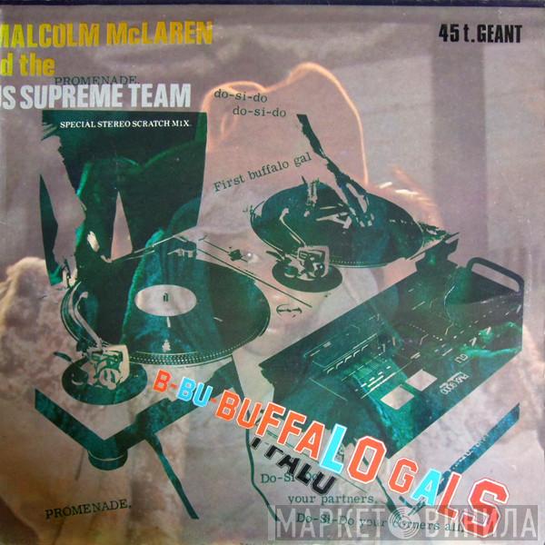 And Malcolm McLaren  World's Famous Supreme Team  - Buffalo Gals