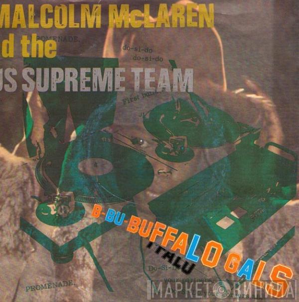 And Malcolm McLaren  World's Famous Supreme Team  - Buffalo Gals