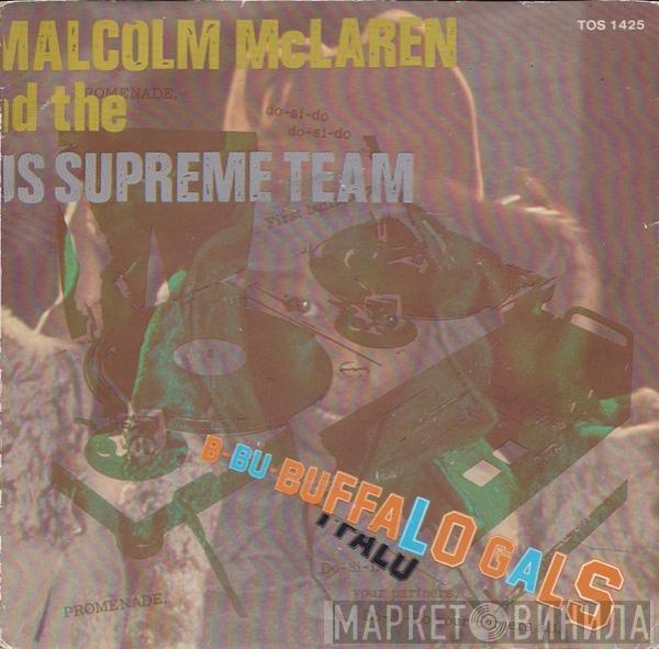 And Malcolm McLaren  World's Famous Supreme Team  - Buffalo Gals