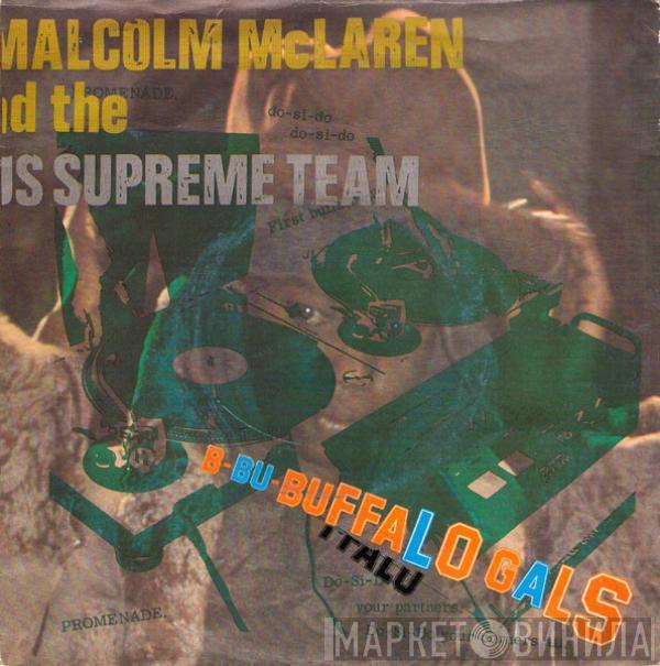 And Malcolm McLaren  World's Famous Supreme Team  - Buffalo Gals