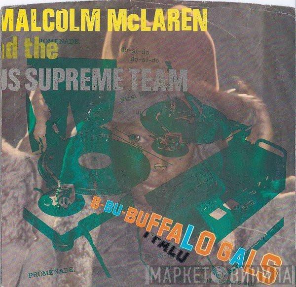 And Malcolm McLaren  World's Famous Supreme Team  - Buffalo Gals