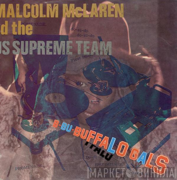 And Malcolm McLaren  World's Famous Supreme Team  - Buffalo Gals