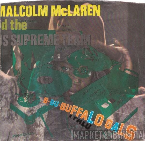 And Malcolm McLaren  World's Famous Supreme Team  - Buffalo Gals