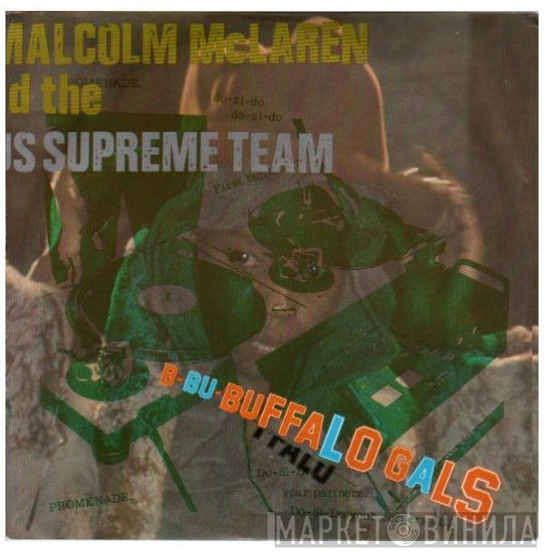 And Malcolm McLaren  World's Famous Supreme Team  - Buffalo Gals