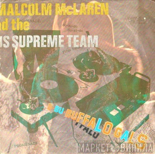 And Malcolm McLaren  World's Famous Supreme Team  - Buffalo Gals